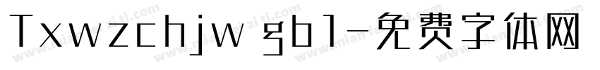 Txwzchjw gb1字体转换